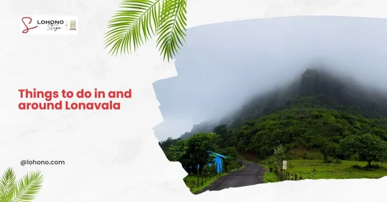 Things To Do In And Around Lonavala