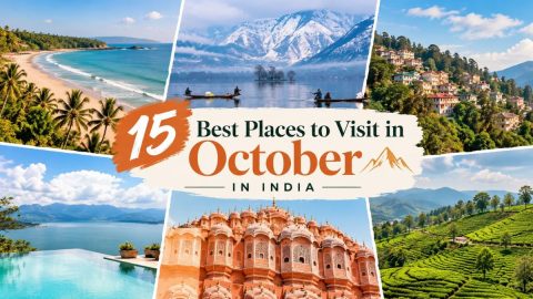 15 Best Places to Visit in October in India
